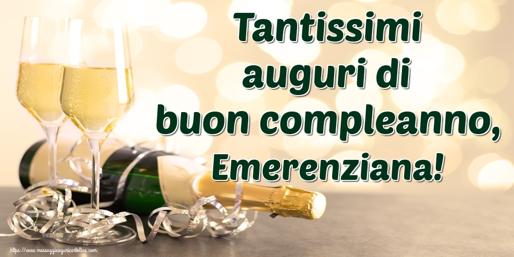Cartoline di auguri - Champagne | Tantissimi auguri di buon compleanno, Emerenziana!
