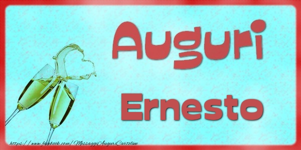 Cartoline di auguri - Auguri Ernesto