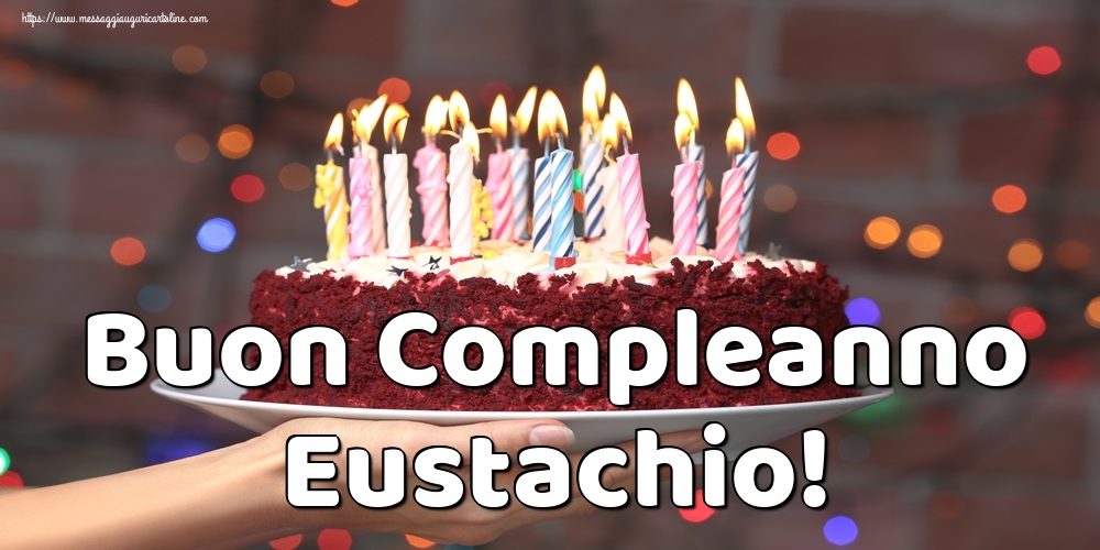 Cartoline di auguri - Torta | Buon Compleanno Eustachio!