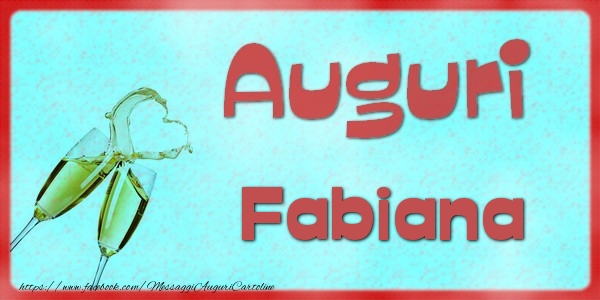 Cartoline di auguri - Auguri Fabiana