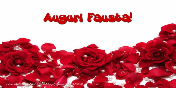 Cartoline di auguri - Auguri  Fausta!
