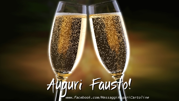 Cartoline di auguri - Champagne | Auguri Fausto!