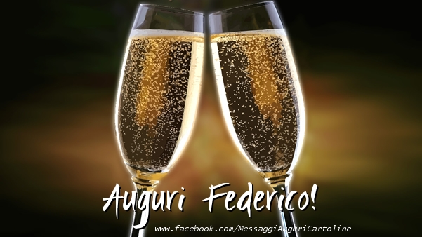 Cartoline di auguri - Champagne | Auguri Federico!