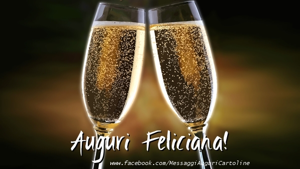 Cartoline di auguri - Champagne | Auguri Feliciana!