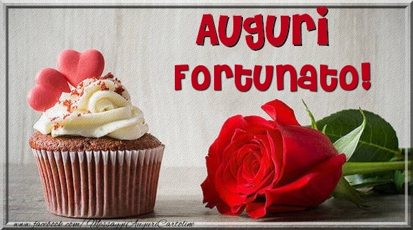 Cartoline di auguri - Rose & Torta | Auguri Fortunato