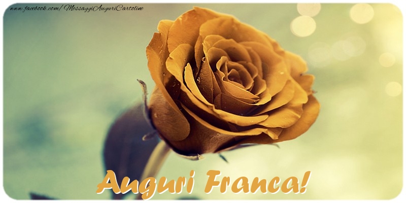 Cartoline di auguri - Rose | Auguri Franca