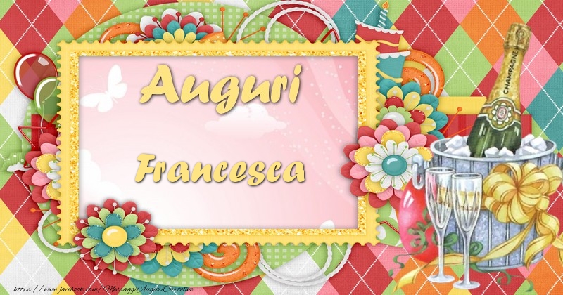 Cartoline di auguri - Champagne & Fiori | Auguri Francesca