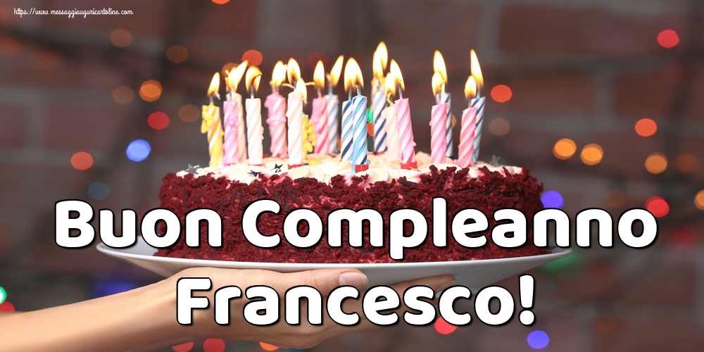 Cartoline di auguri - Torta | Buon Compleanno Francesco!