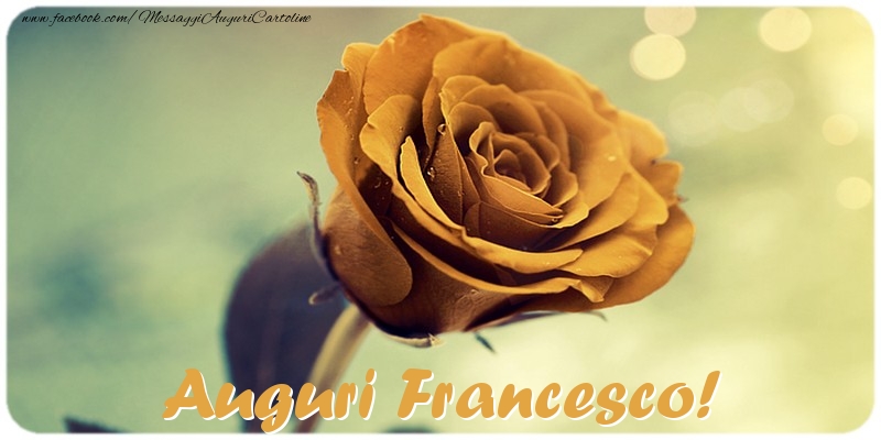 Cartoline di auguri - Auguri Francesco