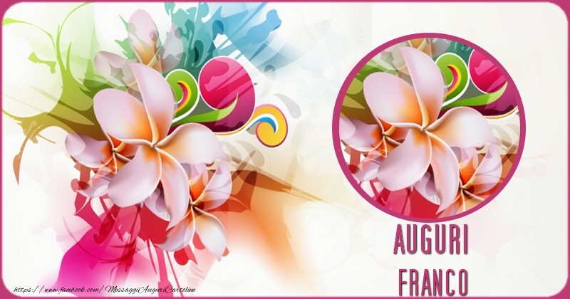 Cartoline di auguri - Auguri Franco