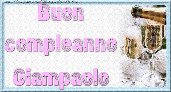 Cartoline di auguri - Champagne | Buon compleanno Giampaolo