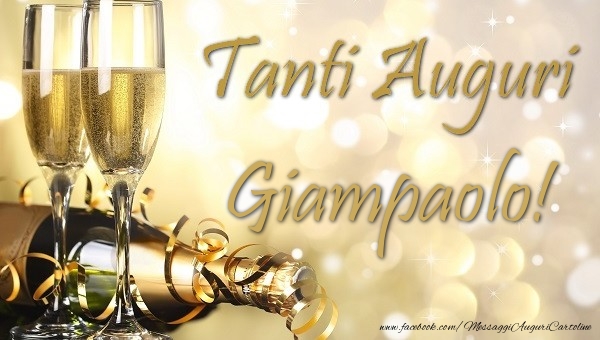Cartoline di auguri - Champagne | Tanti auguri Giampaolo
