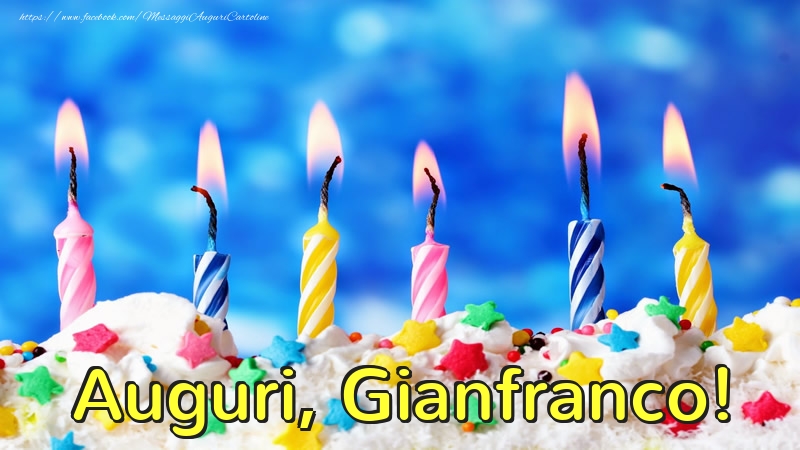 Cartoline di auguri - Candele & Torta | Auguri, Gianfranco!
