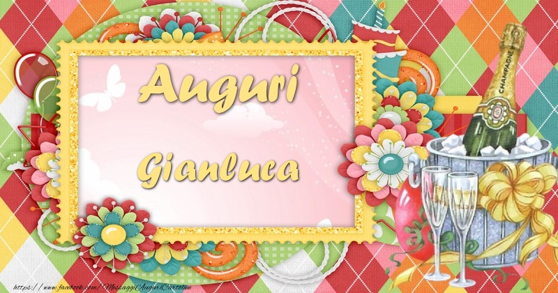 Cartoline di auguri - Champagne & Fiori | Auguri Gianluca