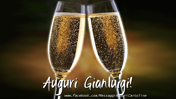 Cartoline di auguri - Champagne | Auguri Gianluigi!