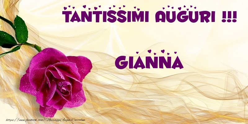 Cartoline di auguri - Tantissimi Auguri !!! Gianna