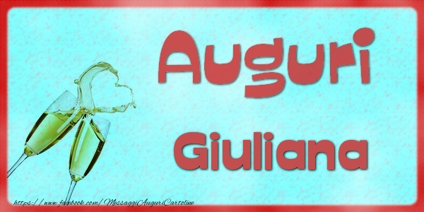 Cartoline di auguri - Auguri Giuliana