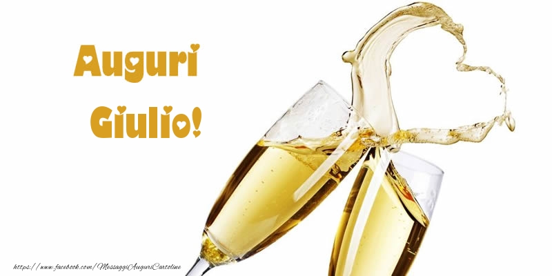 Cartoline di auguri - Champagne | Auguri Giulio!