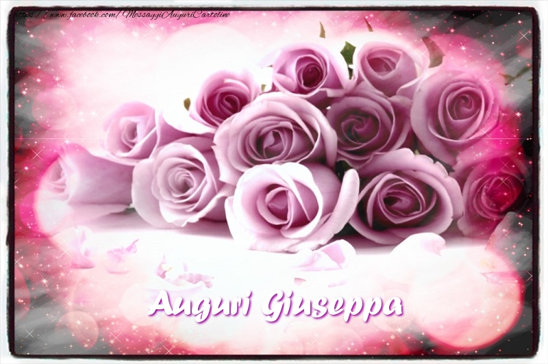Cartoline di auguri - Mazzo Di Fiori & Rose | Auguri Giuseppa