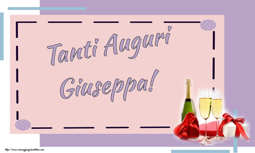 Cartoline di auguri - Champagne | Tanti Auguri Giuseppa!