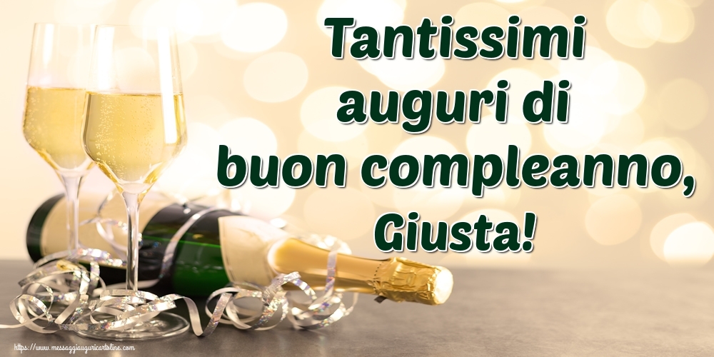 Cartoline di auguri - Champagne | Tantissimi auguri di buon compleanno, Giusta!