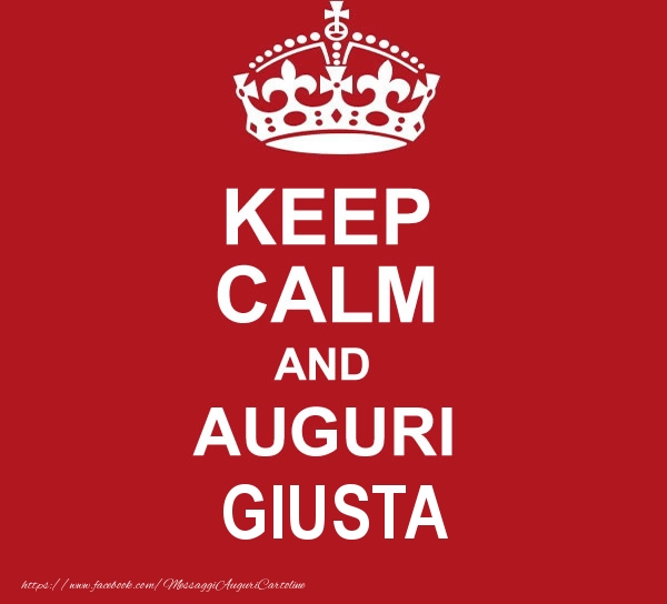  Cartoline di auguri - Messaggi | KEEP CALM AND AUGURI Giusta!