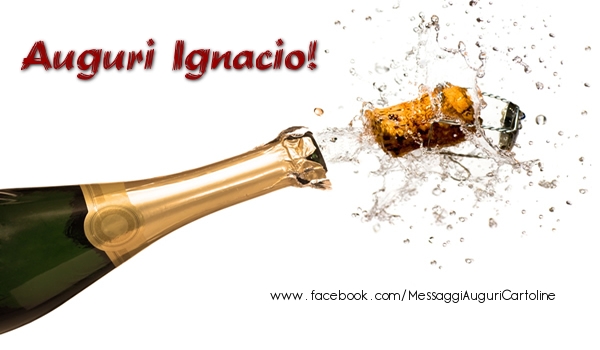 Cartoline di auguri - Champagne | Auguri Ignacio!