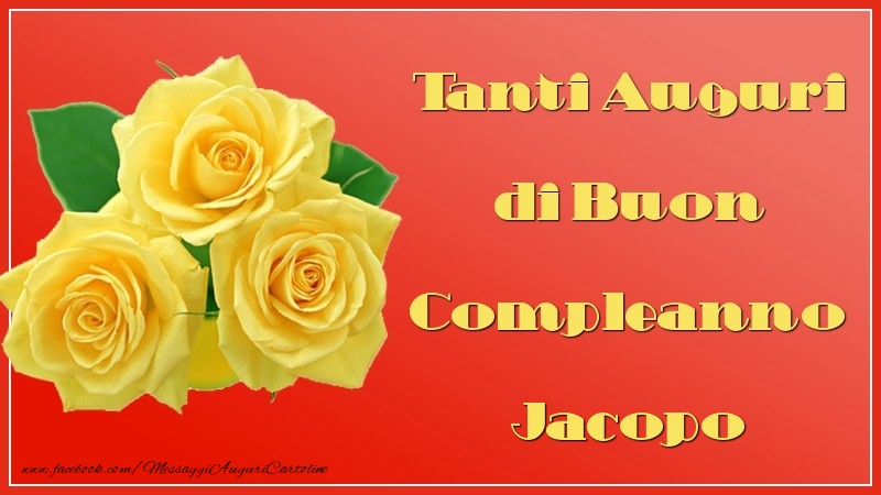 Cartoline di auguri - Tanti Auguri di Buon Compleanno Jacopo