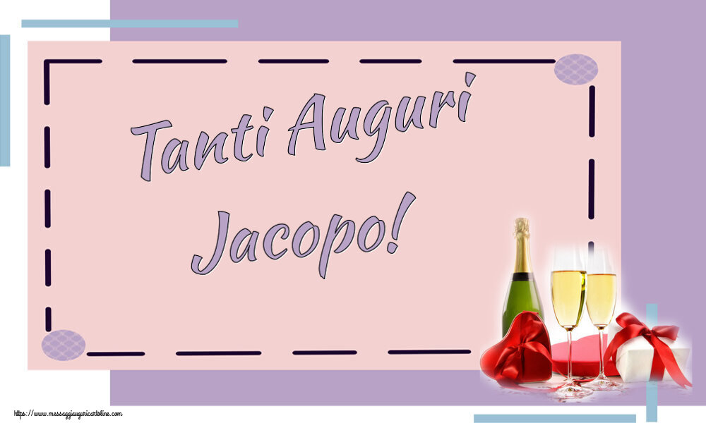 Cartoline di auguri - Champagne | Tanti Auguri Jacopo!