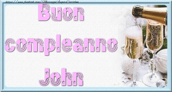  Cartoline di auguri - Champagne | Buon compleanno John