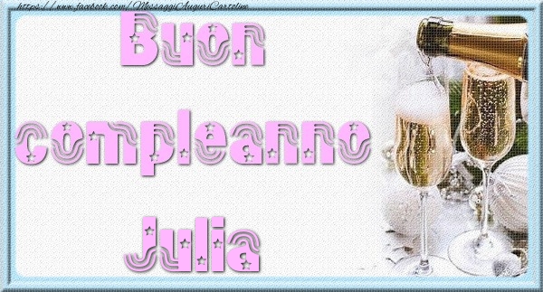Cartoline di auguri - Champagne | Buon compleanno Julia
