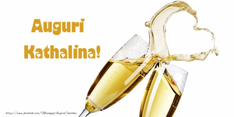 Cartoline di auguri - Champagne | Auguri Kathalina!