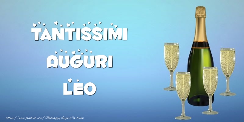 Cartoline di auguri -  Tantissimi Auguri Leo champagne