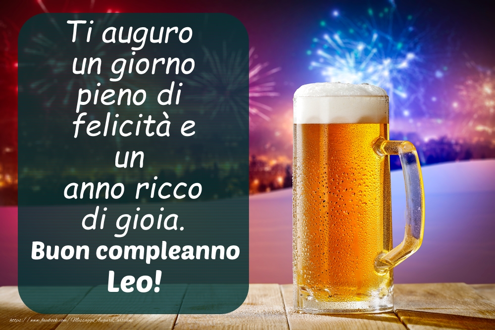Cartoline di auguri - Immagine con boccale di birra e fuochi d'artificio: Buon compleanno, Leo!