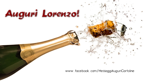 Cartoline di auguri - Champagne | Auguri Lorenzo!