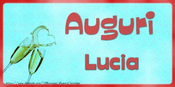 Cartoline di auguri - Auguri Lucia