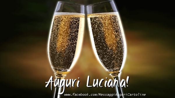  Cartoline di auguri - Champagne | Auguri Luciana!