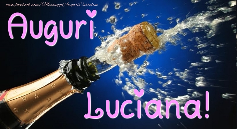 Cartoline di auguri - Champagne | Auguri Luciana