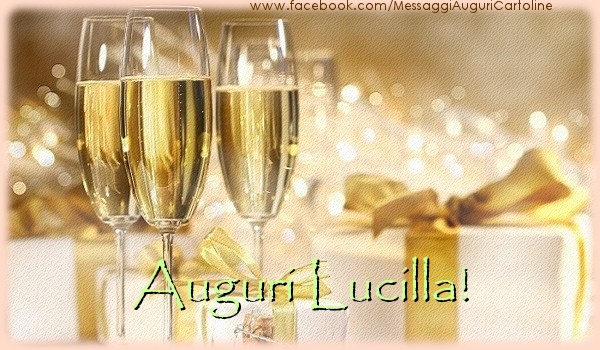 Cartoline di auguri - Champagne & Regalo | Auguri Lucilla!