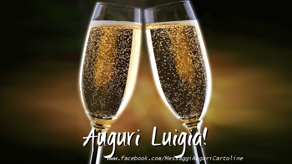 Cartoline di auguri - Champagne | Auguri Luigia!