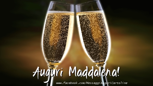  Cartoline di auguri - Champagne | Auguri Maddalena!