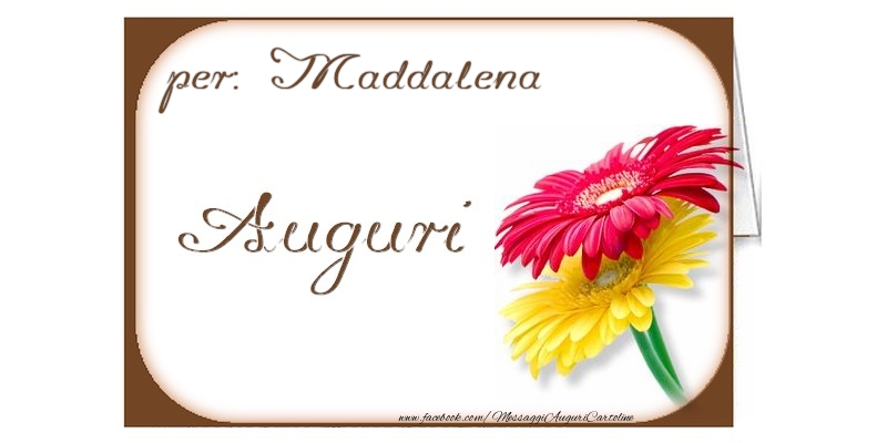 Cartoline di auguri - Auguri, Maddalena