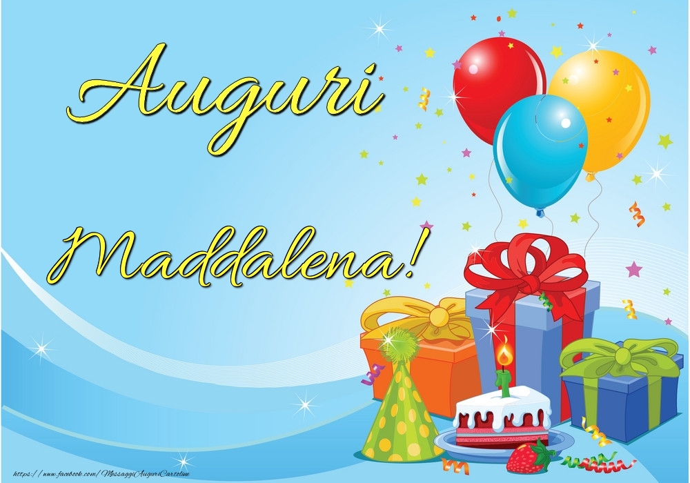 Cartoline di auguri - Palloncini & Regalo & Torta | Auguri Maddalena!