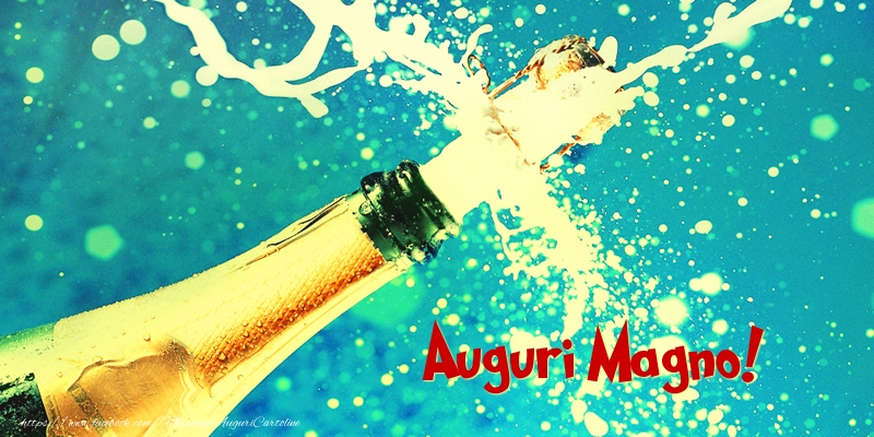Cartoline di auguri - Champagne & Donne & Uomini | Auguri Magno!