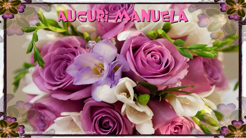 Cartoline di auguri - Auguri Manuela
