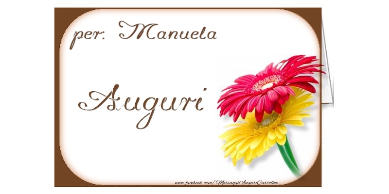 Cartoline di auguri - Auguri, Manuela