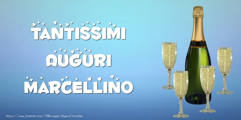 Cartoline di auguri -  Tantissimi Auguri Marcellino champagne