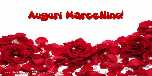 Cartoline di auguri - Rose | Auguri  Marcellino!