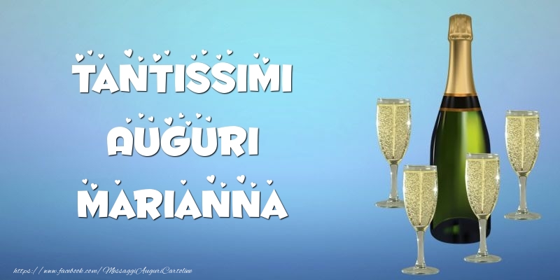 Cartoline di auguri -  Tantissimi Auguri Marianna champagne