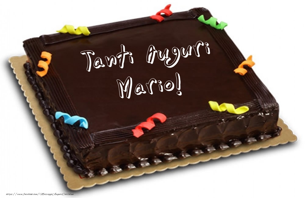 immagini buon compleanno mario Torta - Tanti Auguri Mario!